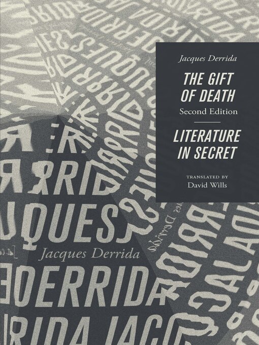 Title details for The Gift of Death & Literature in Secret by Jacques Derrida - Available